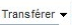 Transférer le message